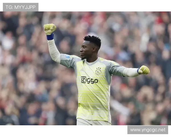 奥纳纳对抗切尔西中场的身体优势解析